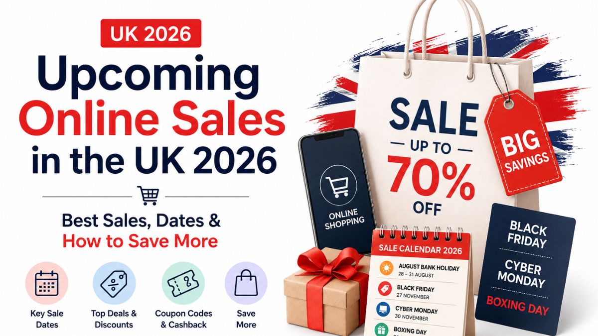 Upcoming Online Sales in the UK 2026: Best Sales, Dates & How to Save More